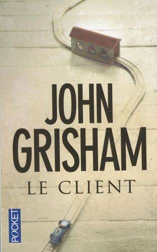 Couverture du livre Le client de John Grisham