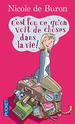 Couverture du livre C'est fou ce qu'on voit de choses dans la vie ! de Nicole de Buron