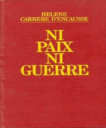 Couverture du livre Ni paix ni guerre de Hélène Carrère d'Encausse