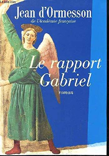 Couverture du livre Le rapport Gabriel : roman de Jean d' Ormesson