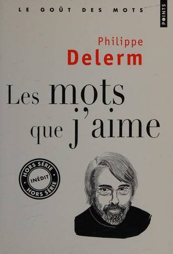 Couverture du livre Les mots que j'aime de Philippe Delerm