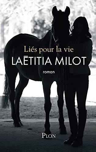 Couverture du livre Liés pour la vie de Laëtitia Milot