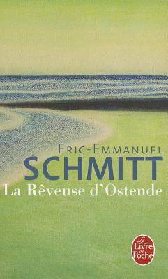 Couverture du livre La rêveuse d'Ostende de Eric-Emmanuel Schmitt