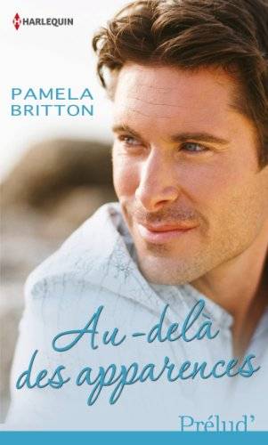 Couverture du livre Au-delà des apparences de Pamela Britton (romancière.)