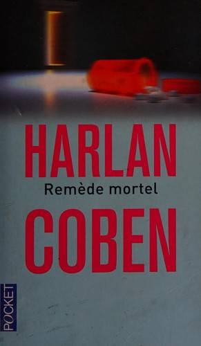 Couverture du livre Remède mortel de Harlan Coben