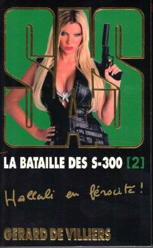 Couverture du livre La bataille des S-300 de Gérard de Villiers